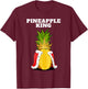 Pineapple King | Pineapple Lover Shirt | Cute Pineapple T-Shirt - T-Shirt | Maroon
