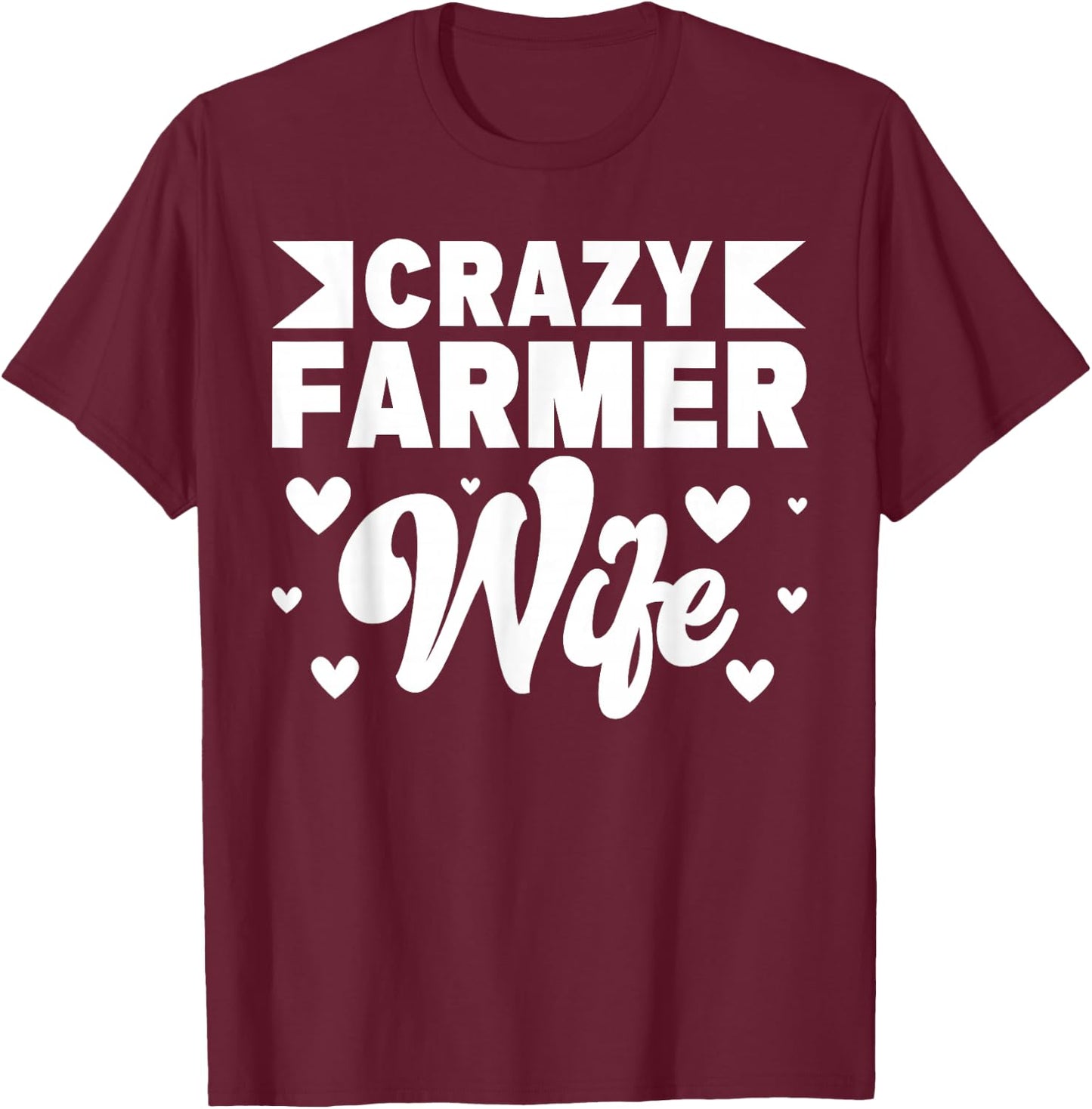 Crazy Farmer Wife Farming Farm Boy T-Shirt - T-Shirt | Maroon