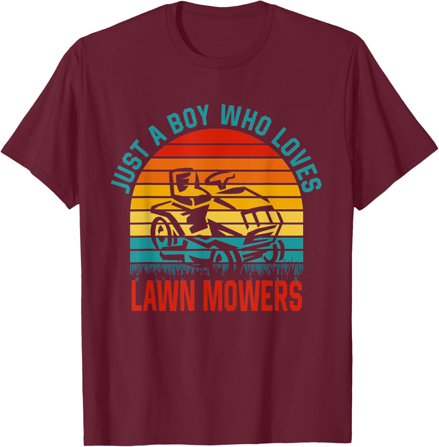 Just a Boy Who Loves Lawn Mowers T-Shirt - T-Shirt | Maroon