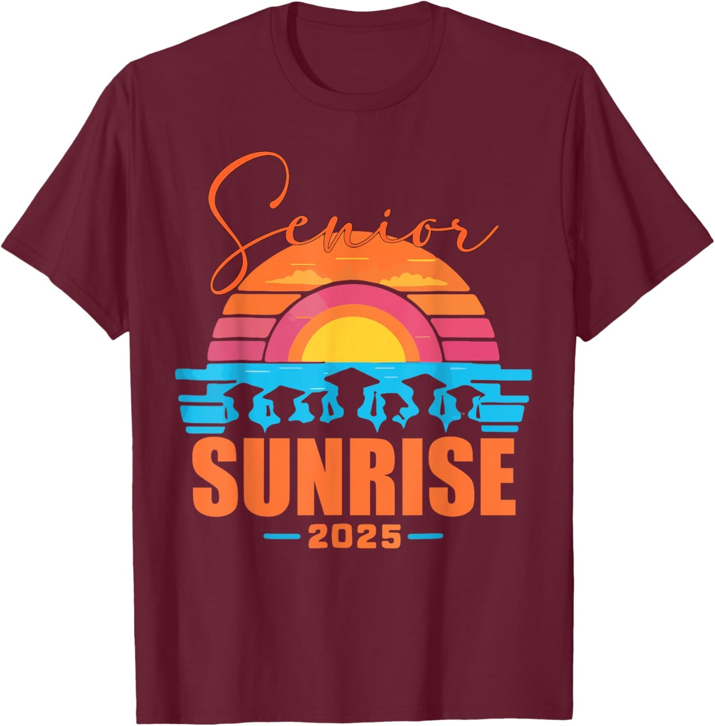 Vintage SENIOR SUNRISE 2025 Seniors of class graduation T-Shirt - T-Shirt | Maroon