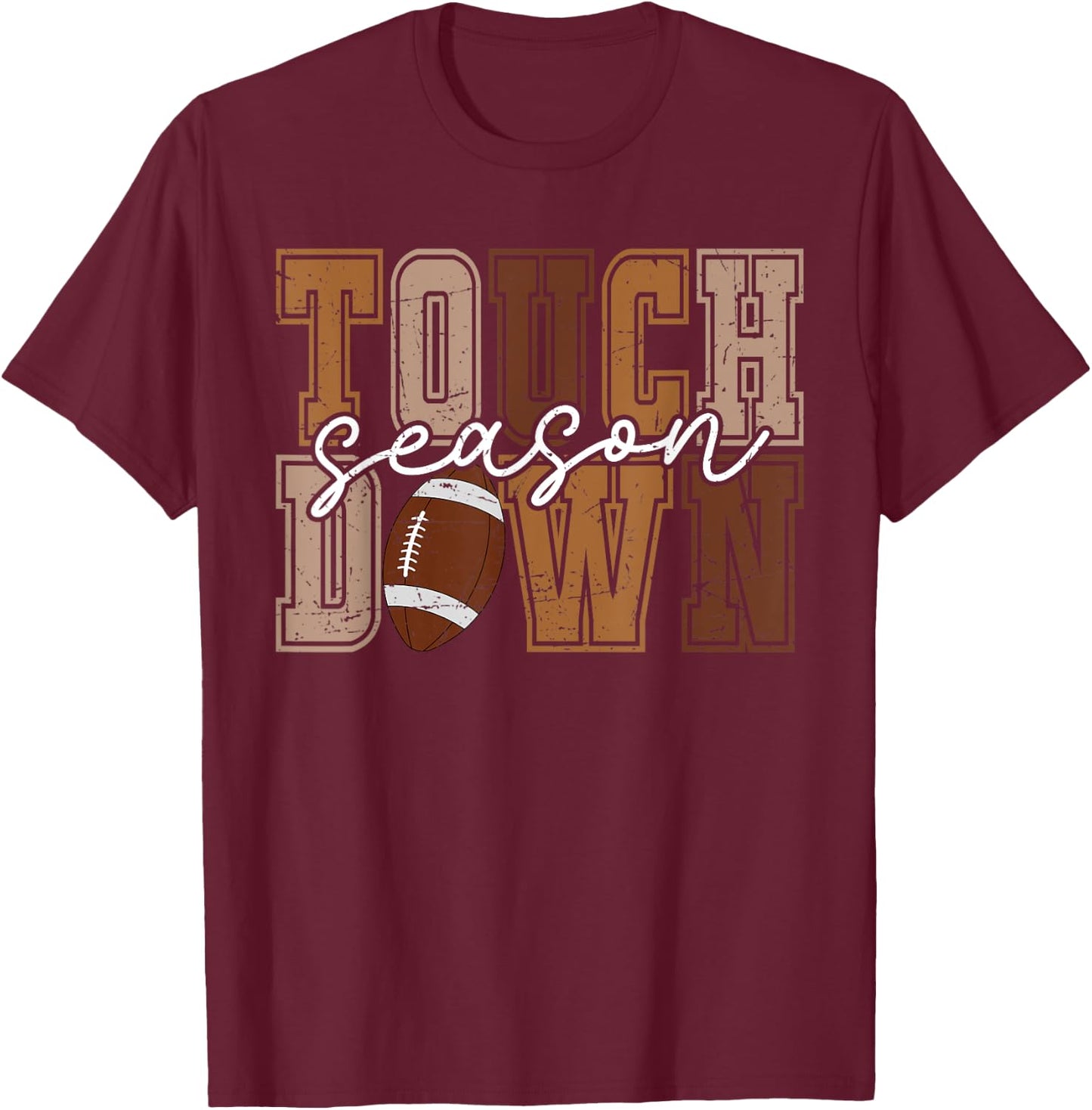 Touchdown Season Football Mama Football Life Funny Mom Dad T-Shirt - T-Shirt | Maroon