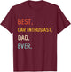 Funny Dad Best Car Enthusiast Dad Ever Shirts Fathers Day T-Shirt - T-Shirt | Maroon