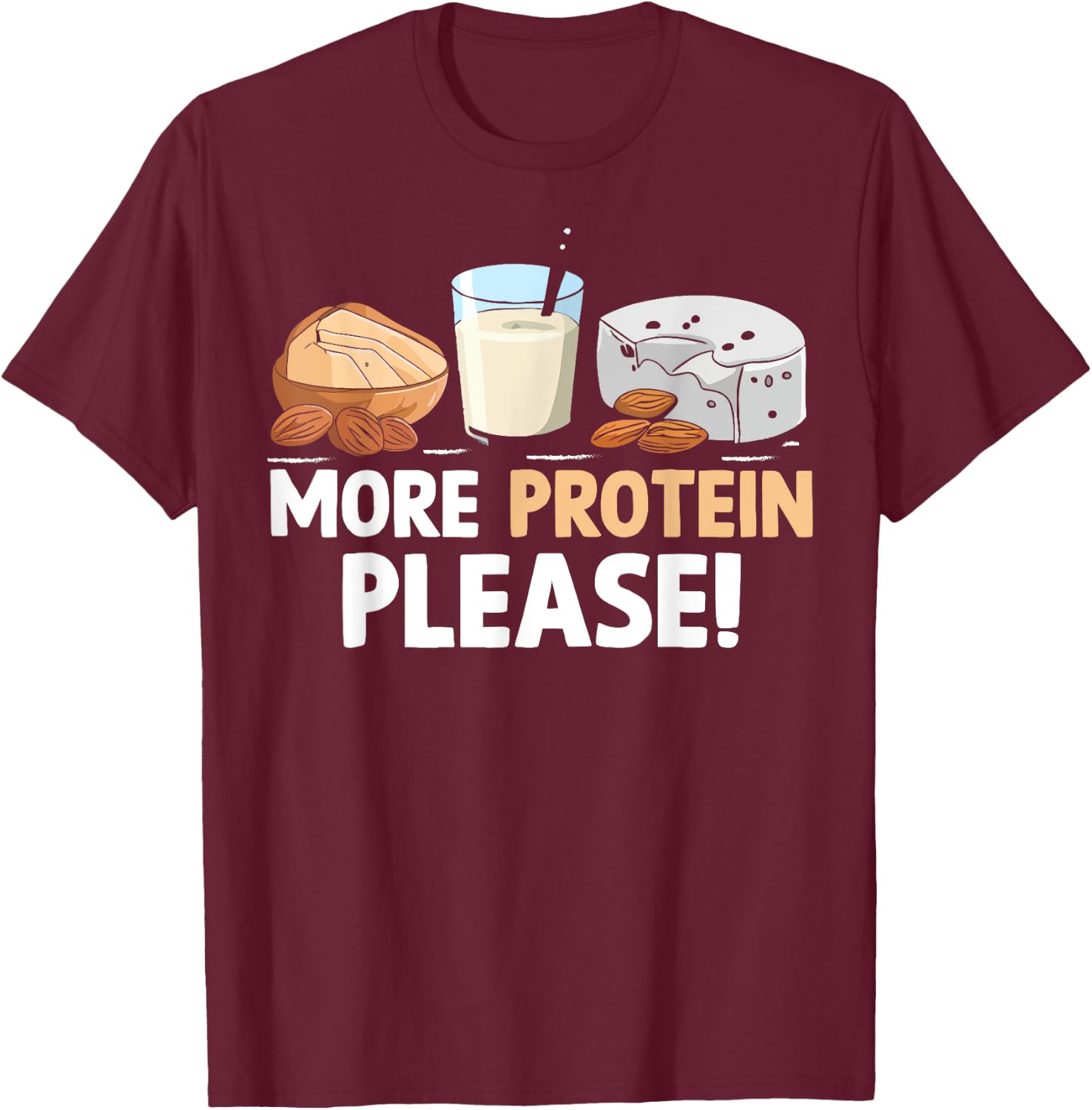More Protein Please Weight Lifting T-Shirt - T-Shirt | Maroon