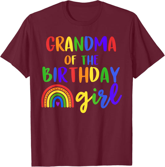 Grandma Of The Birthday Girl Rainbow Birthday Matching T-Shirt - T-Shirt | Maroon