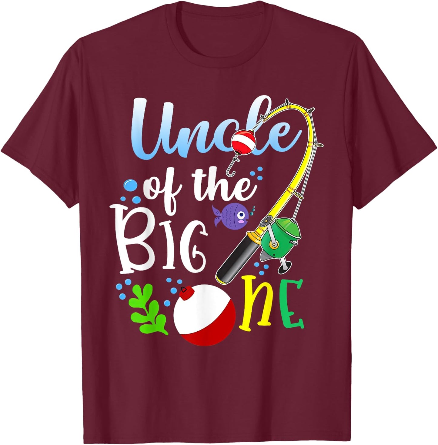 Uncle of The Big One Fishing Boy First Birthday Ofishally T-Shirt - T-Shirt | Maroon