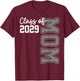 Senior Mom 29 Class Of 2029 Graduation Mother T-Shirt - T-Shirt | Maroon