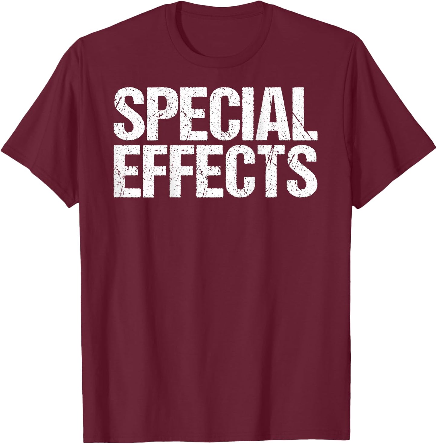Special Effects Shirt Film Crew Film Staff Movie Making Gift T-Shirt - T-Shirt | Maroon