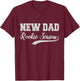 Funny New Dad Rookie Season Proud Fathers First Time Dads T-Shirt - T-Shirt | Maroon