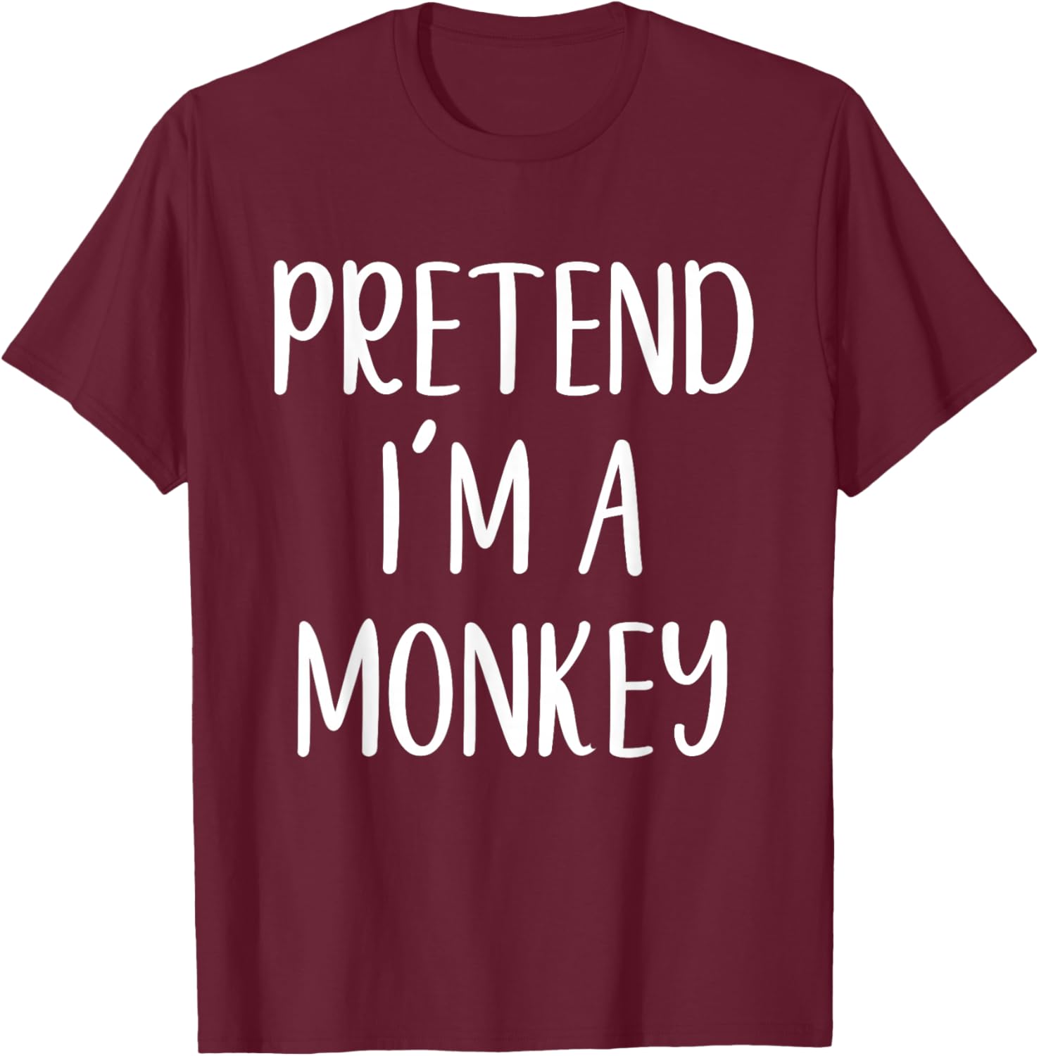 Pretend I'm A Monkey Costume Halloween Funny Easy Adult Kid T-Shirt - T-Shirt | Maroon