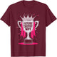 Future Trophy Wife T-Shirt - T-Shirt | Maroon