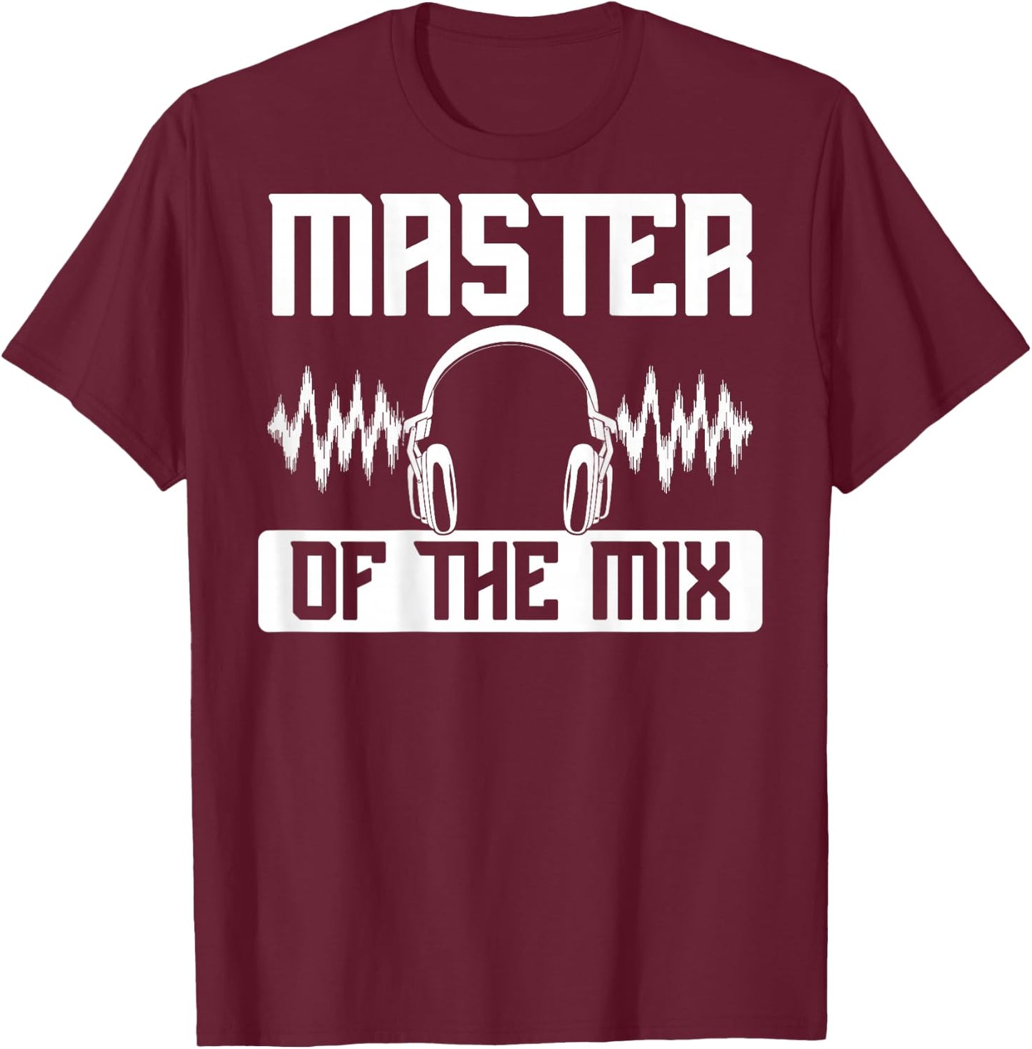 Master Of The Mix Backprint Sound Engineer T-Shirt - T-Shirt | Maroon