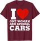 I Love One Woman And Several Cars - Funny Car Mechanic T-Shirt - T-Shirt | Maroon
