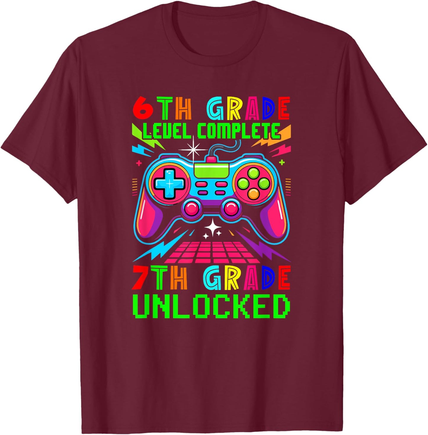 6th Grade Level Complete 7th Grade Unlocked Gamer Students T-Shirt - T-Shirt | Maroon