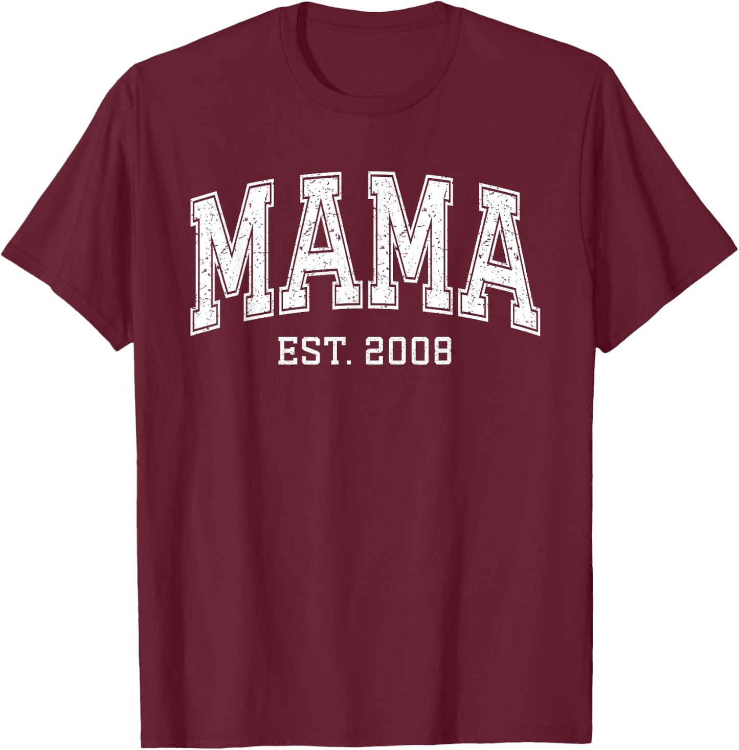 Mama Est 2008 Custom Mom Personalized Mothers Day Customized T-Shirt - T-Shirt | Maroon