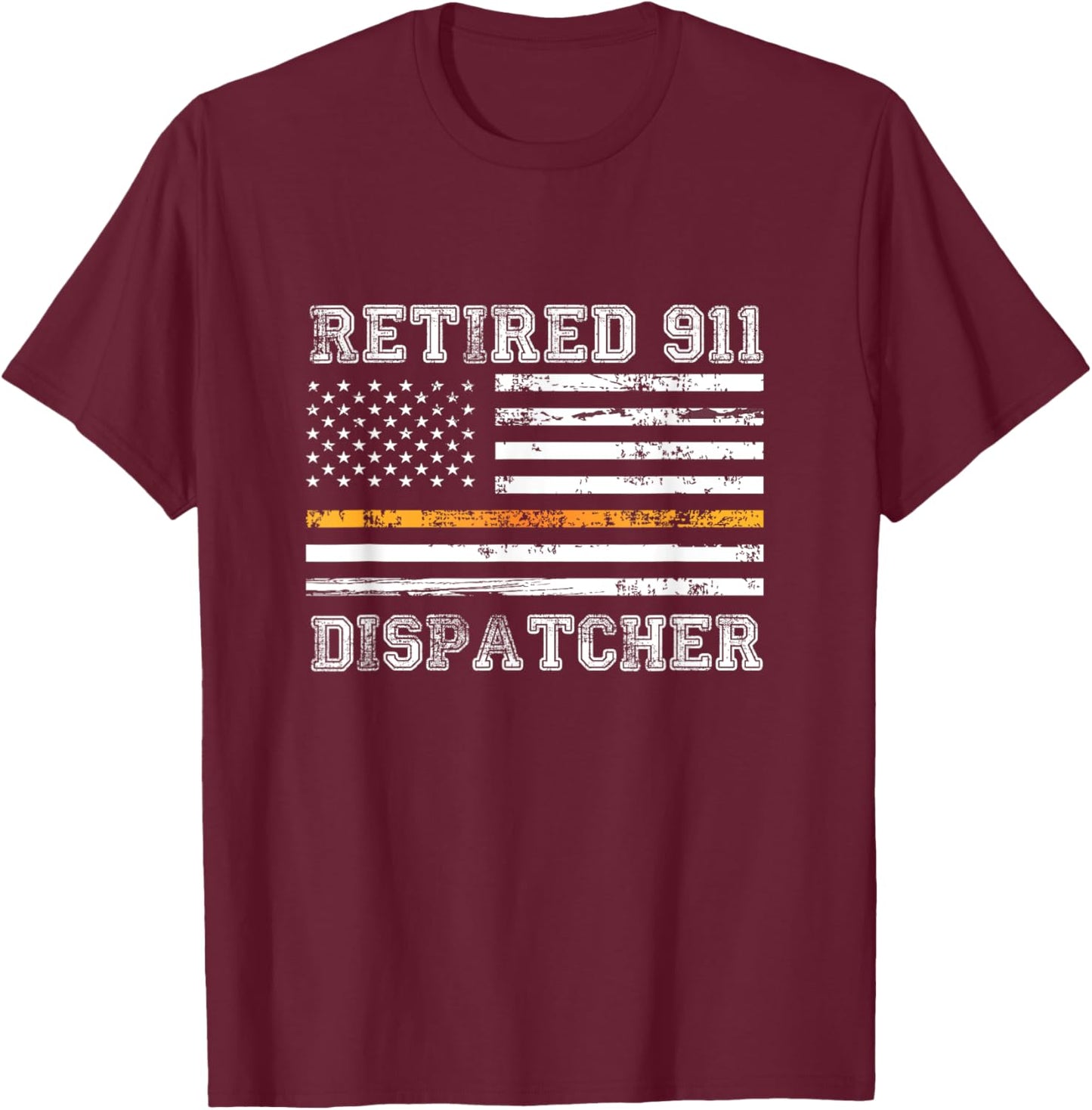 Retired 911 Dispatcher Thin Gold Line American Flag Men T-Shirt - T-Shirt | Maroon
