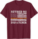 Retired 911 Dispatcher Thin Gold Line American Flag Men T-Shirt - T-Shirt | Maroon