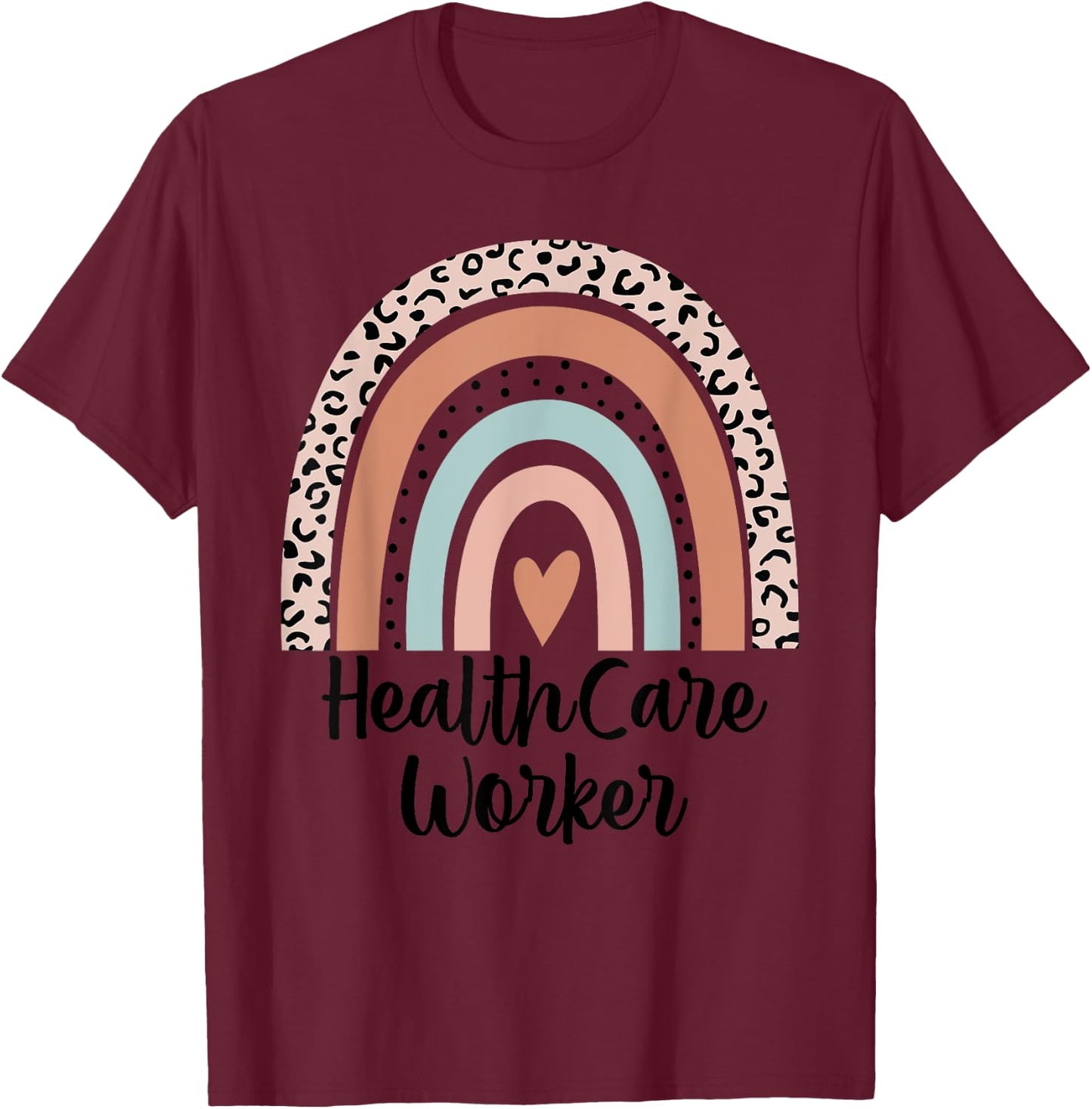 Healthcare Worker Rainbow Frontline Workers Appreciation T-Shirt - T-Shirt | Maroon