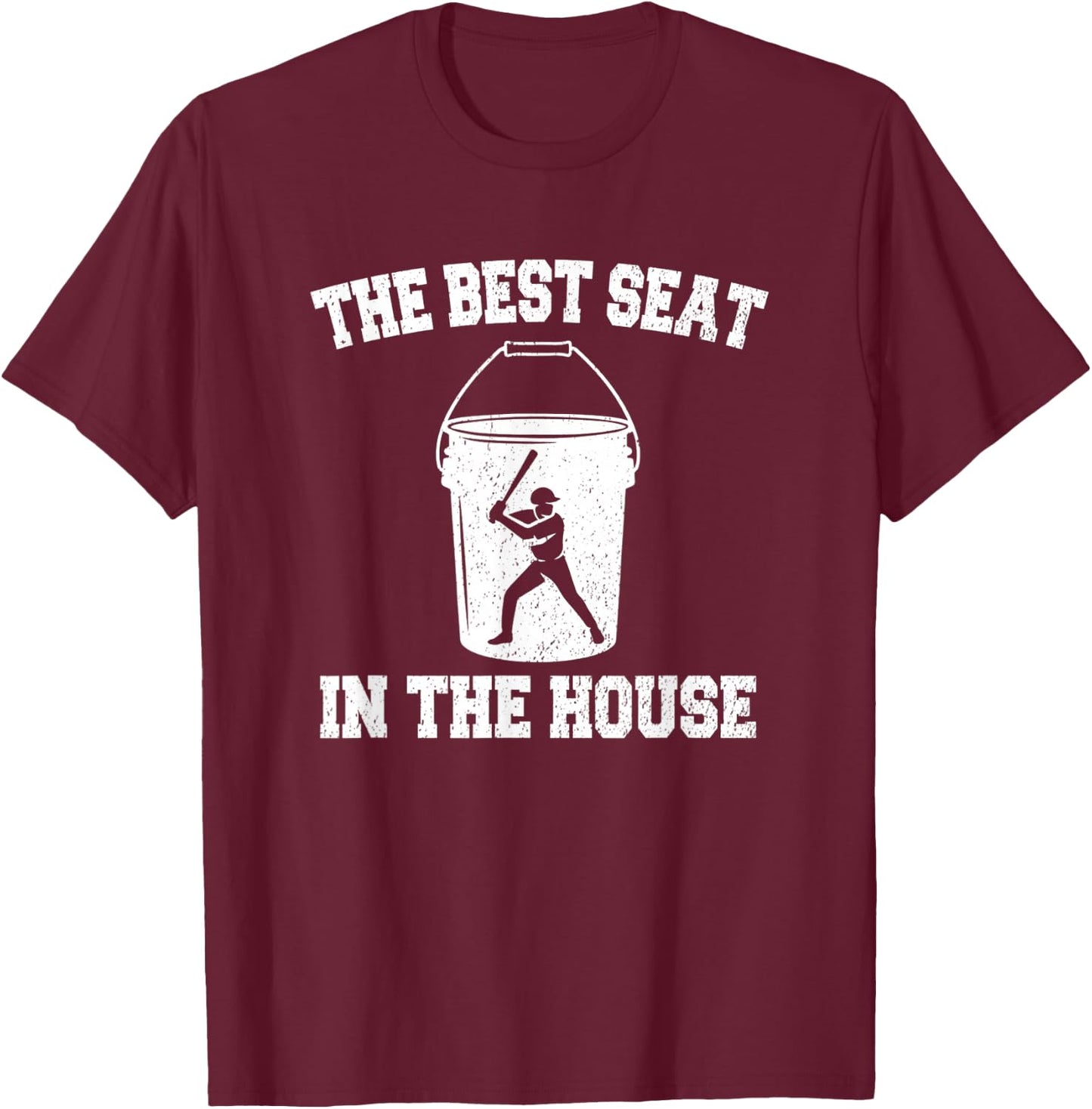 Best Seat in the House Baseball Coach Life Fathers Day Gift T-Shirt - T-Shirt | Maroon