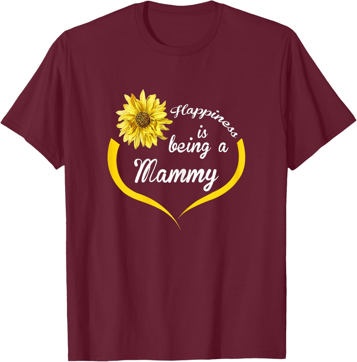 Mammy Design: Happiness Is Being A Mammy T-Shirt - T-Shirt | Maroon