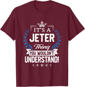 Jeter Name - Jeter Thing Name You Wouldn't Understand T-Shirt - T-Shirt | Maroon