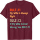 Rule #1 My Wife Is Always Right - Funny Proud Husband T-Shirt - T-Shirt | Maroon