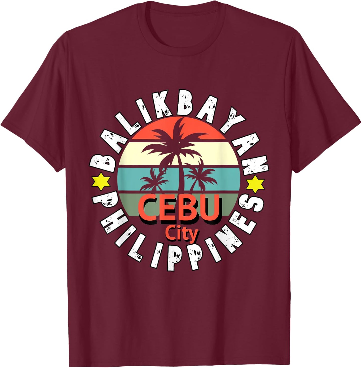 Balikbayan Cebu Philippines Returning Filipino Pinay Pinoy T-Shirt - T-Shirt | Maroon