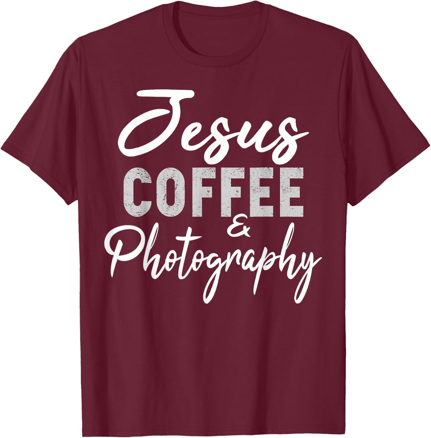 Jesus Coffee and Photography Funny Photographer Camera T-Shirt - T-Shirt | Maroon