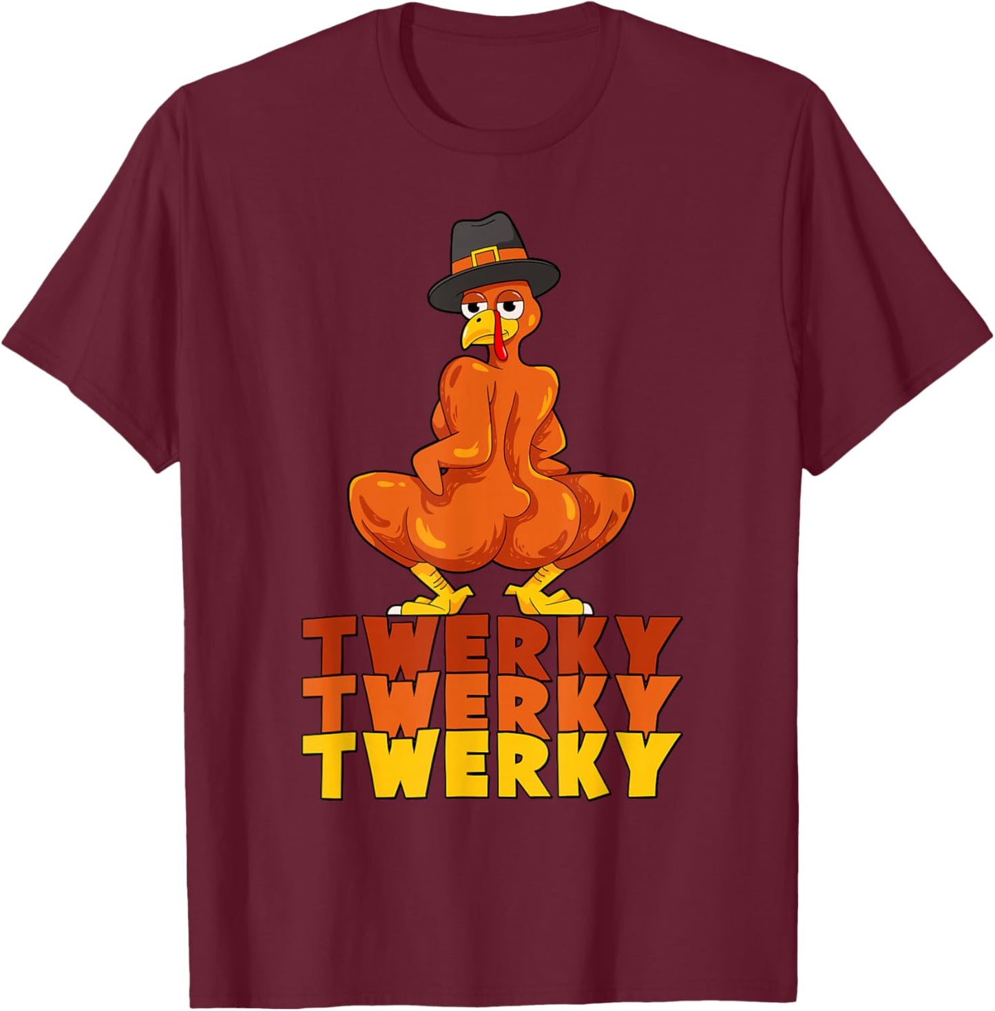 Twerky Turkey Butt Thanksgiving Dance Funny T-Shirt - T-Shirt | Maroon