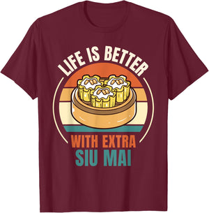 Vintage Life Is Better With Extra Siu Mai Food Lover T-Shirt - T-Shirt | Maroon