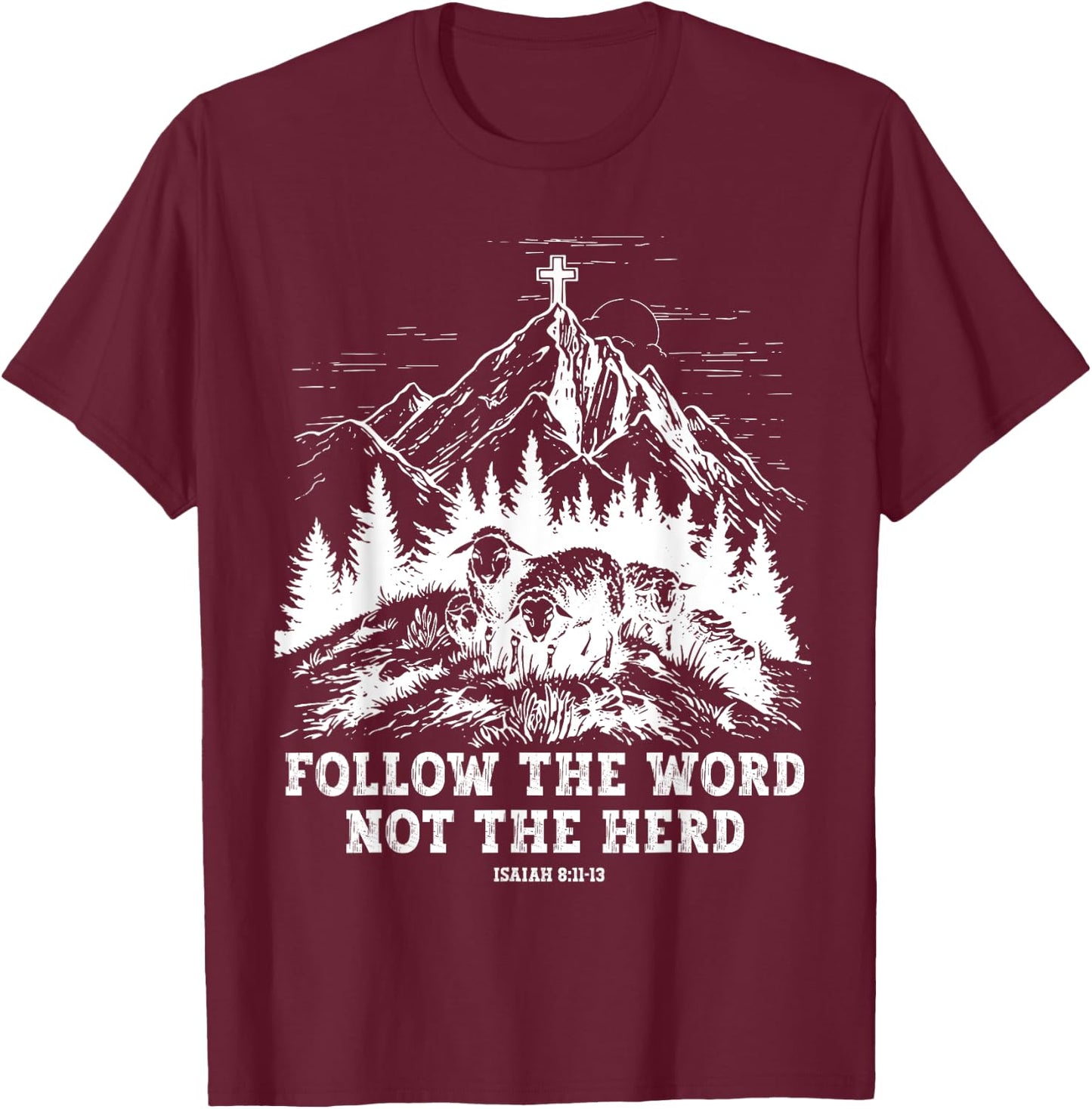 Sheep Follow The Word Not The Herd T-Shirt - T-Shirt | Maroon