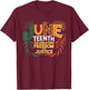 Juneteenth Celebrating Black Freedom & Justice T-Shirt - T-Shirt | Maroon