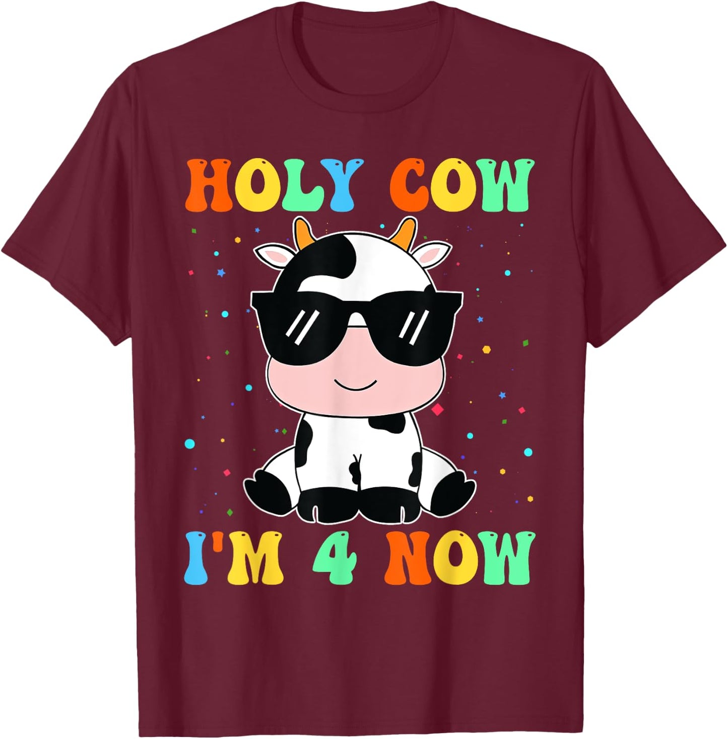 Kids Holy Cow I'm Two 4 Years Old 4th Birthday Boy Girl T-Shirt - T-Shirt | Maroon