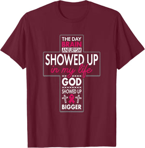 God Showed Up Brain Aneurysm Awareness Burgundy Aortic T-Shirt - T-Shirt | Maroon