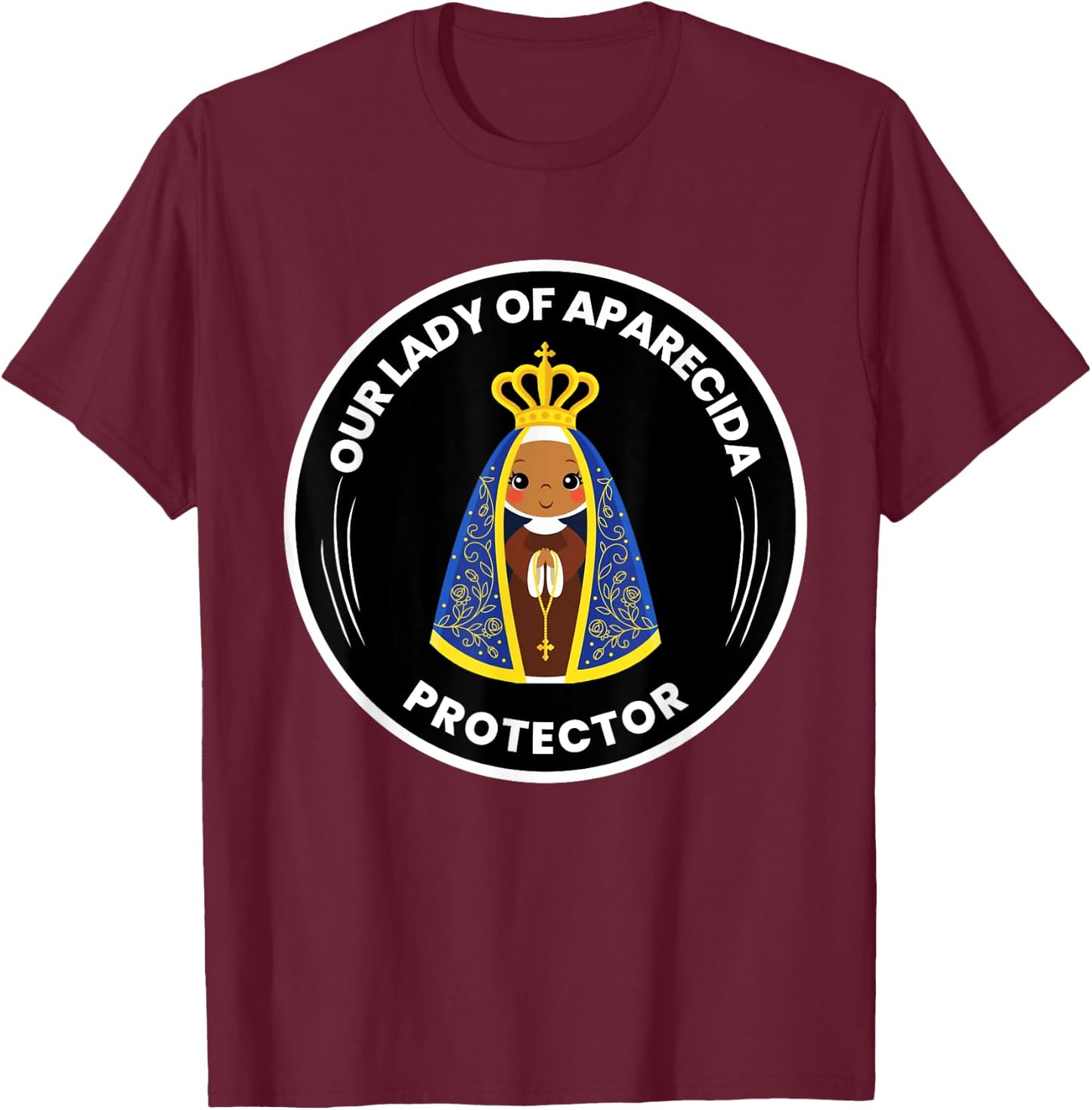 Our Lady Of Aparecida Brazilian Devotion T-Shirt - T-Shirt | Maroon