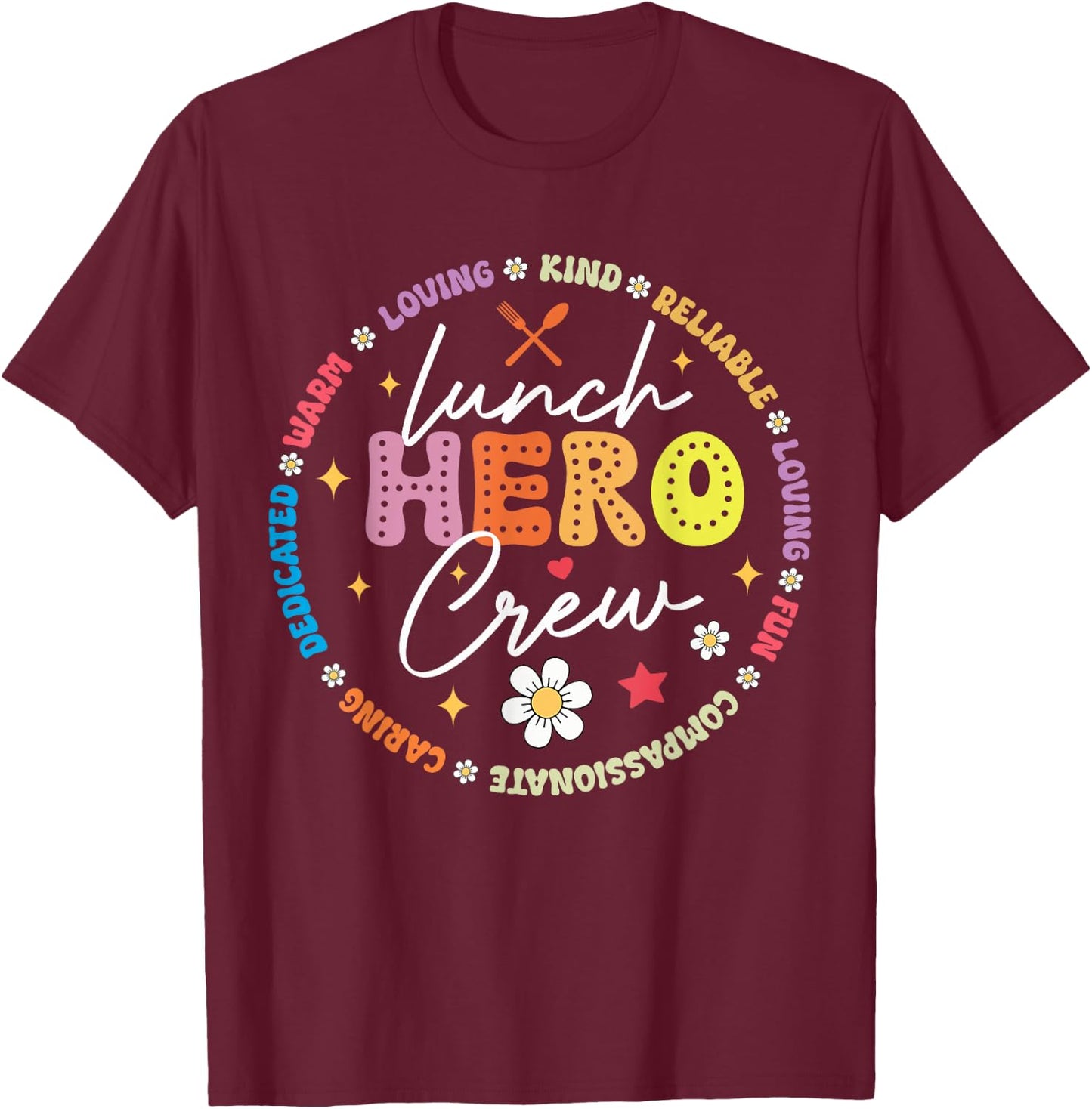 School Lunch Hero Crew Funny Cafeteria Workers Lunch Lady T-Shirt - T-Shirt | Maroon