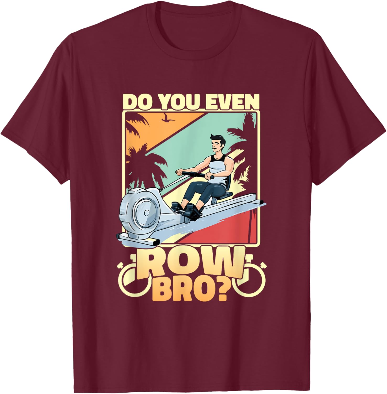 Indoor Rowing Machine Erg Workout Fitness Exercise Ergometer T-Shirt - T-Shirt | Maroon