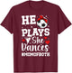 He Plays She Dances Mom Of Both Dance And Soccer Mom T-Shirt - T-Shirt | Maroon
