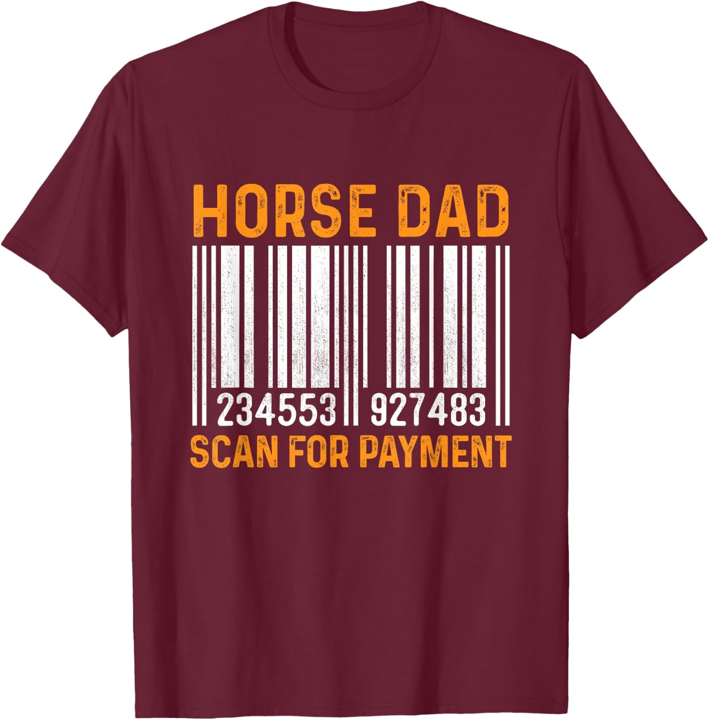 Dad Of Horse Lover Equestrian Horseback Rider Horse Riding T-Shirt - T-Shirt | Maroon