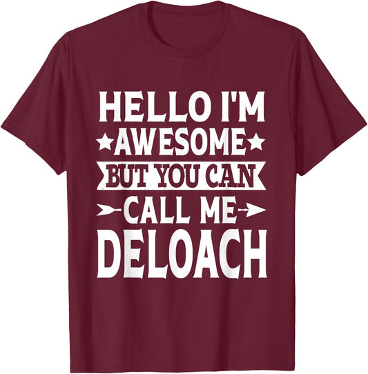 Deloach Surname Call Me Deloach Family Last Name Deloach T-Shirt - T-Shirt | Maroon