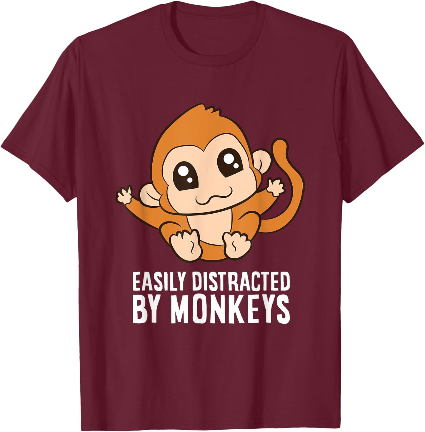 Monkey Lover - Easily Distracted By Monkeys T-Shirt - T-Shirt | Maroon