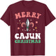 Merry Cajun Christmas Southern Louisiana Xmas New Orleans T-Shirt - T-Shirt | Maroon