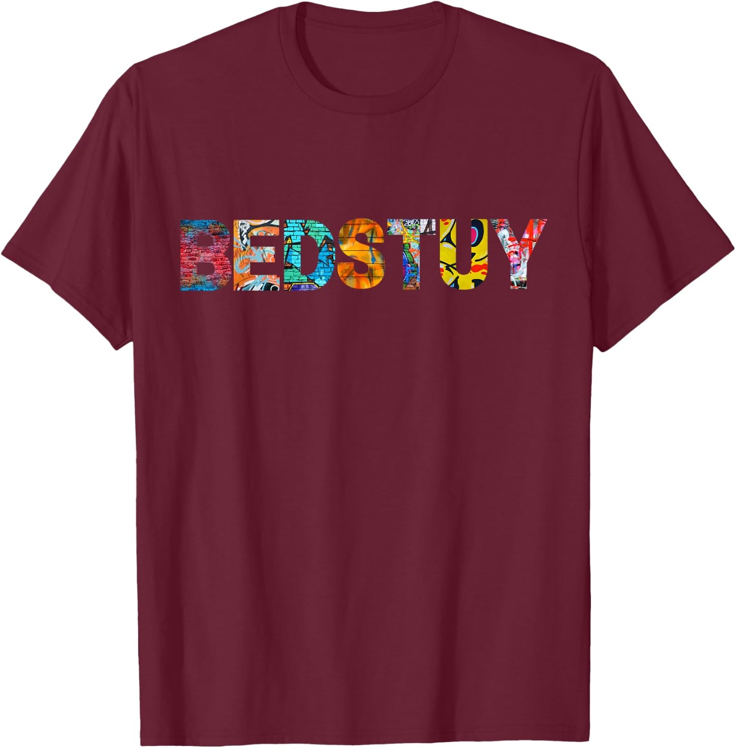 Bedstuy - Brooklyn, New York City. Graffiti Edition. T-Shirt - T-Shirt | Maroon