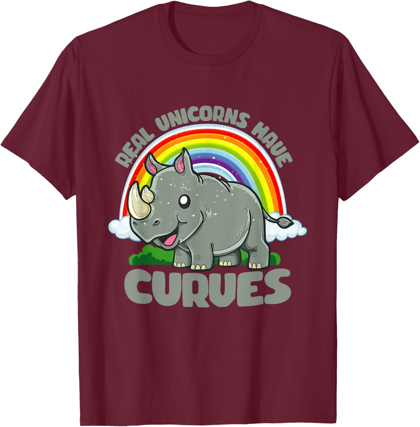 Real Unicorns Have Curves Rhinoceros Rhino Rainbow Fantasy T-Shirt - T-Shirt | Maroon