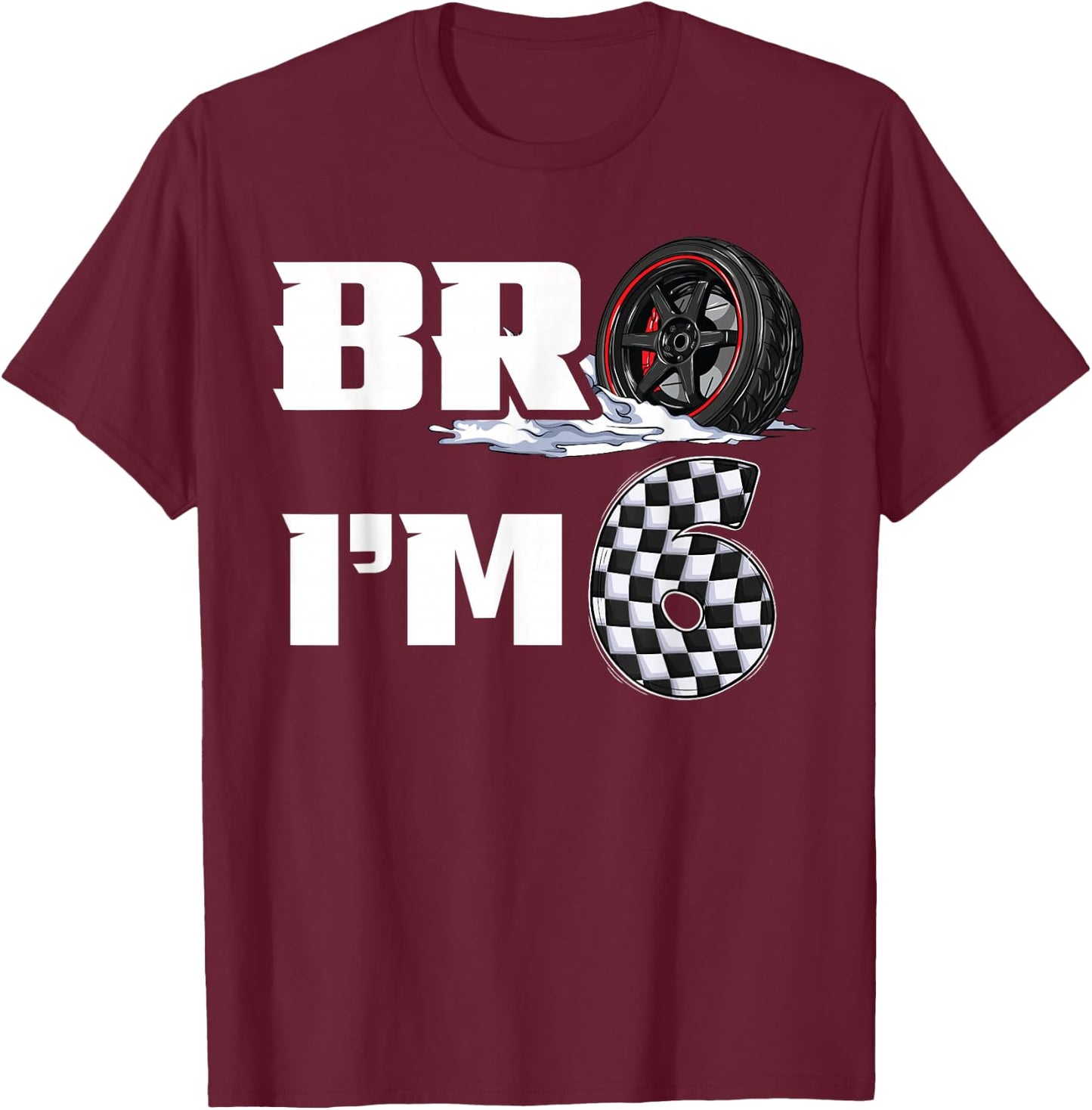 6th Birthday Boy pit crew Bro I’m 6 Year Old race car racing T-Shirt - T-Shirt | Maroon