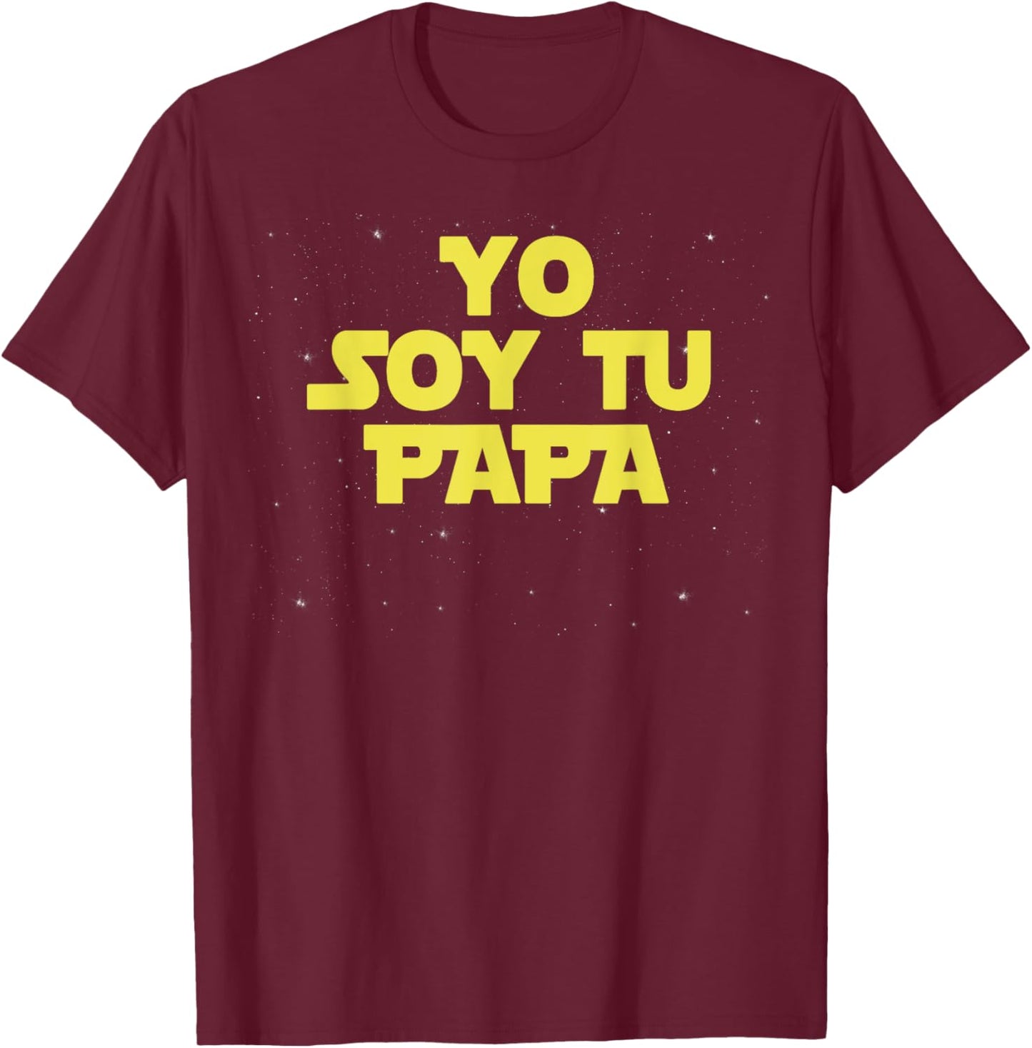 Yo Soy Tu Papa Funny Father's Day T-Shirt - T-Shirt | Maroon
