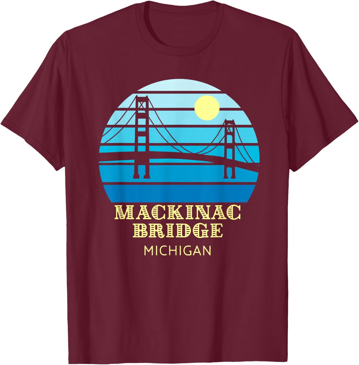 Mackinac Bridge Michigan T-Shirt - T-Shirt | Maroon