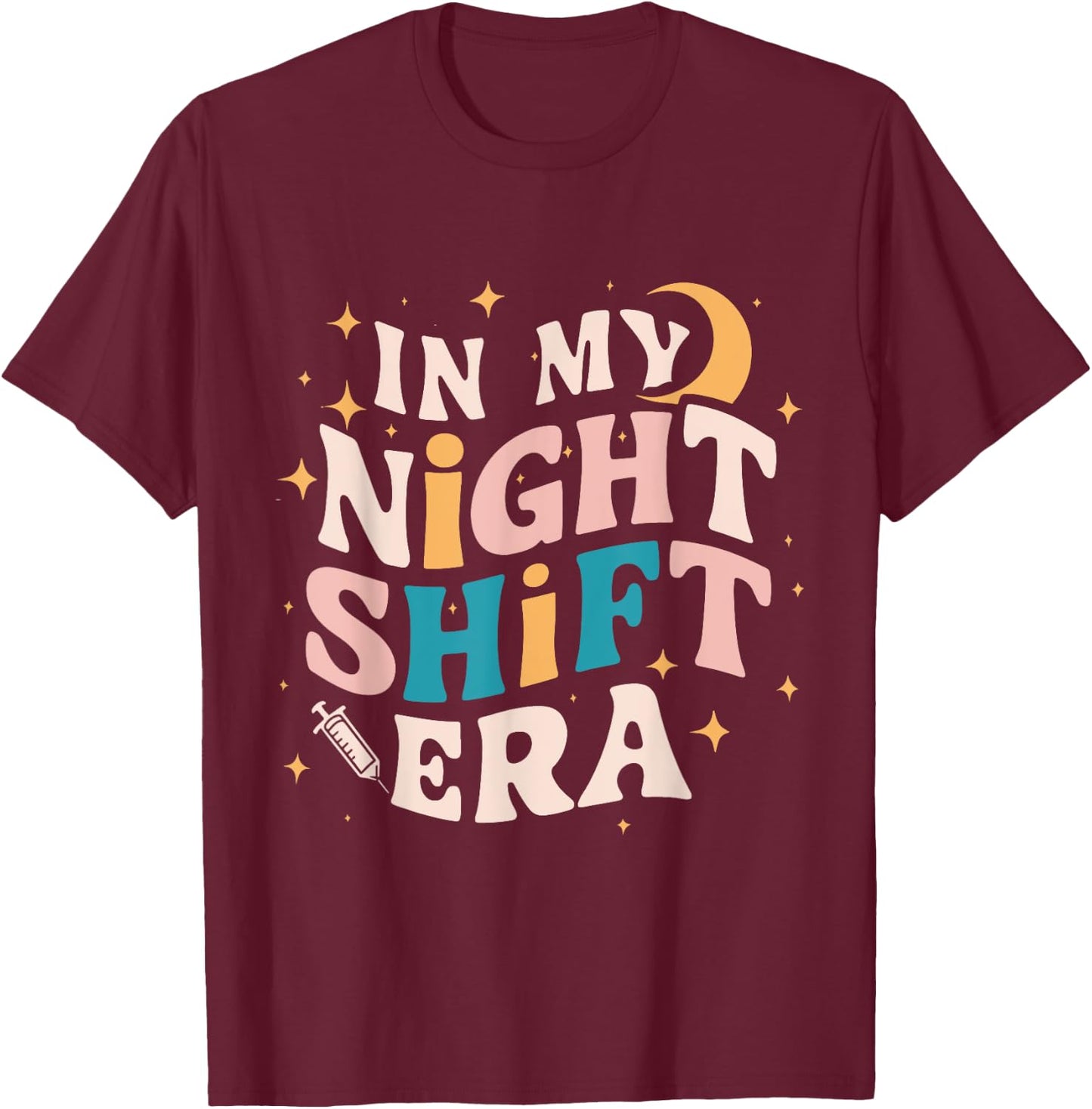 In My Night Shift Era T-Shirt - T-Shirt | Maroon