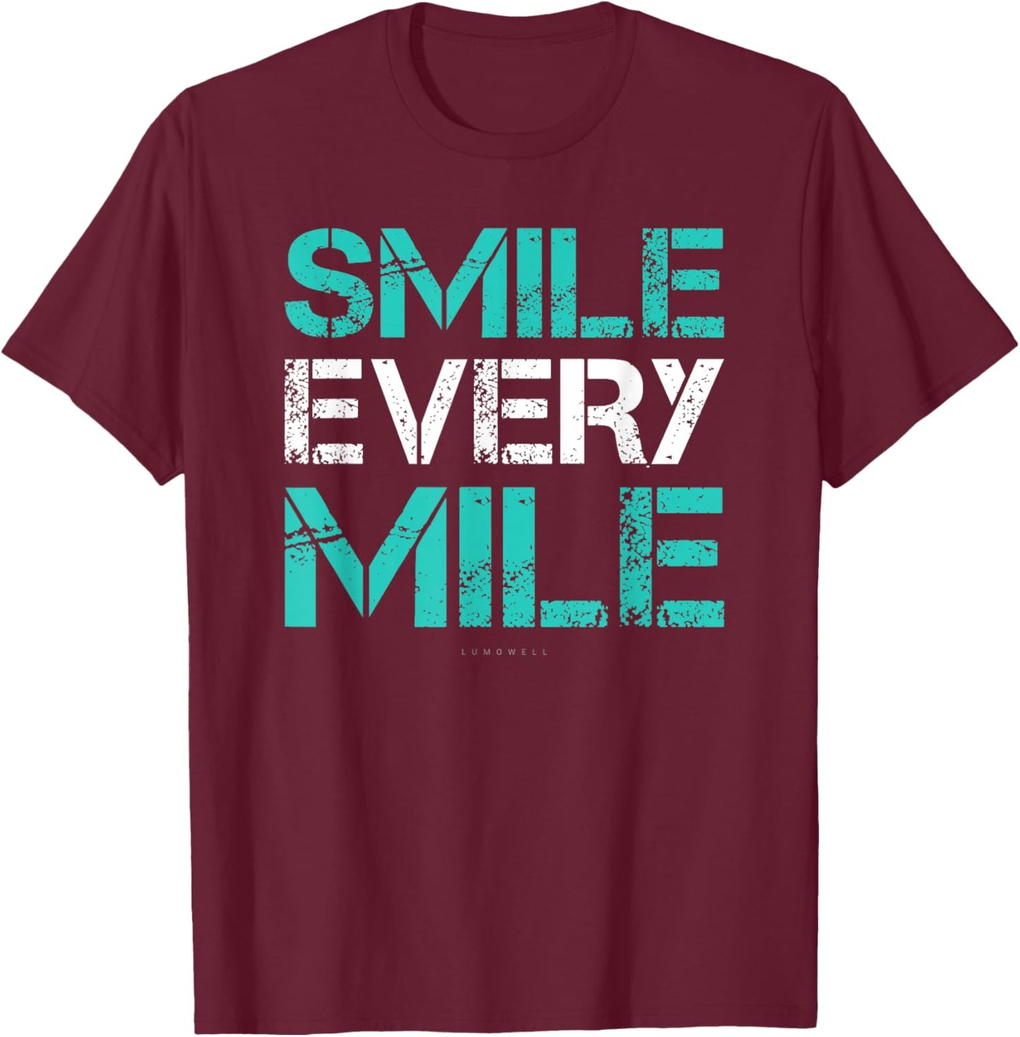 Smile Every Mile Shirt. Funny Running . Runner Gifts T-Shirt - T-Shirt | Maroon