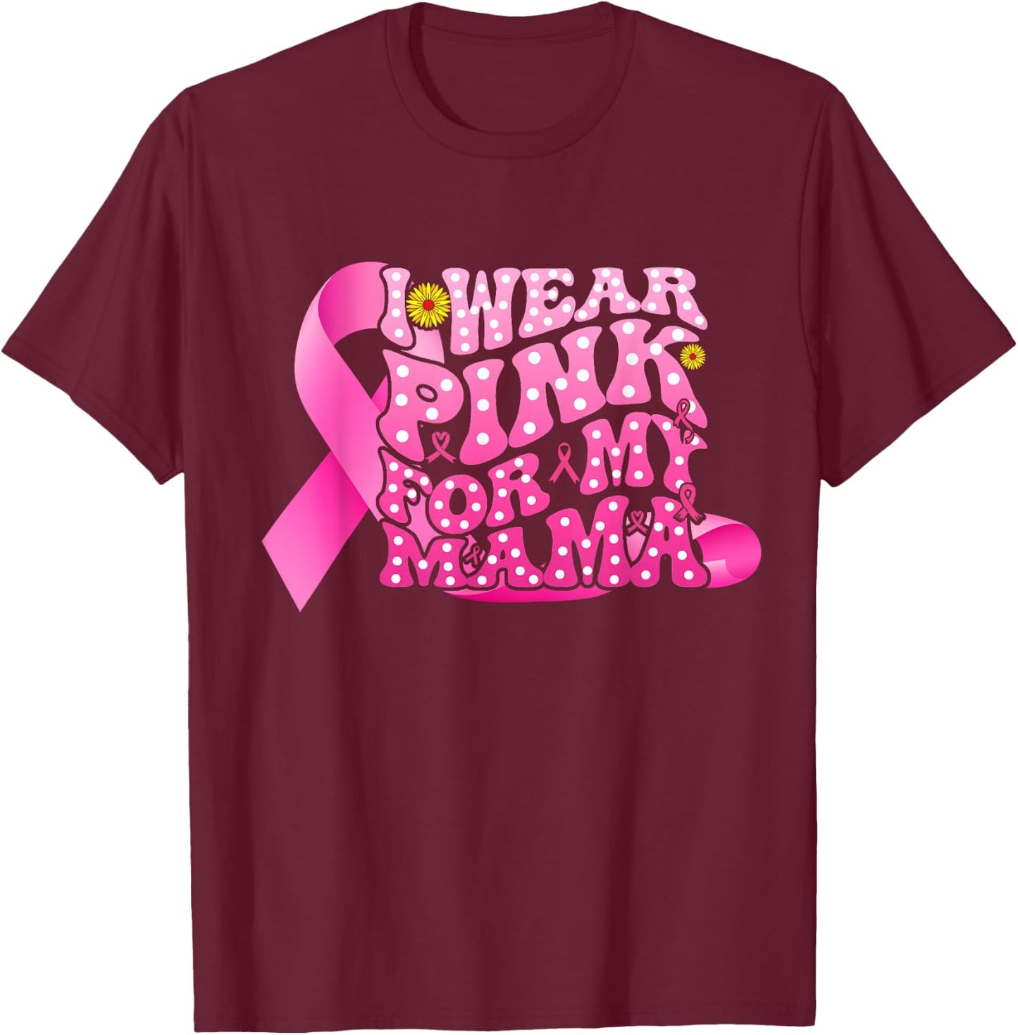 I Wear Pink For My Mama Groovy Breast Cancer Women Kid Youth T-Shirt - T-Shirt | Maroon