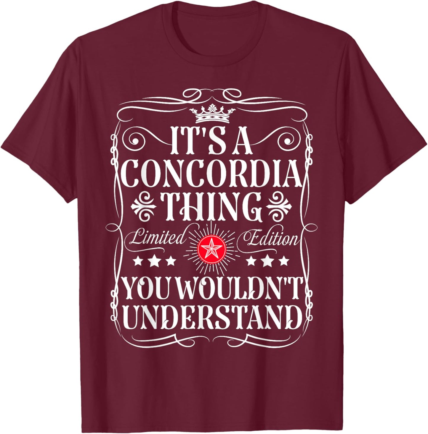Concordia Name Its A Concordia Thing You Wouldn't Understand T-Shirt - T-Shirt | Maroon